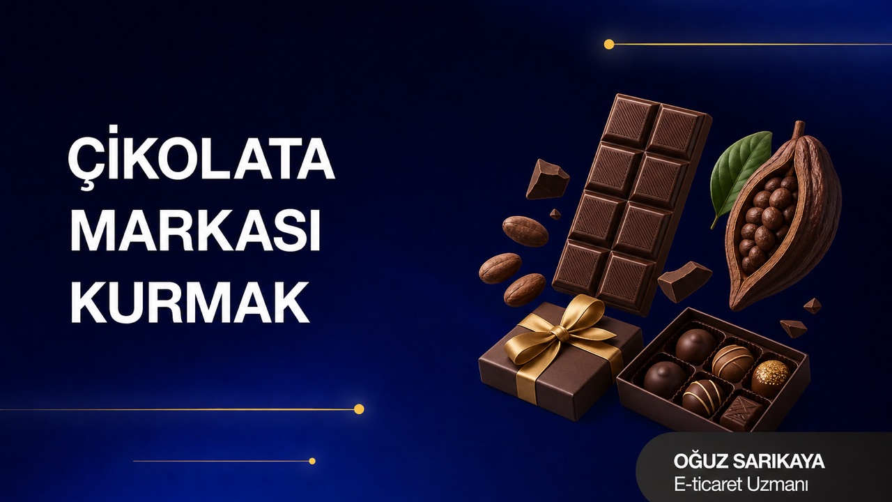 Çikolata Markası Kurmak