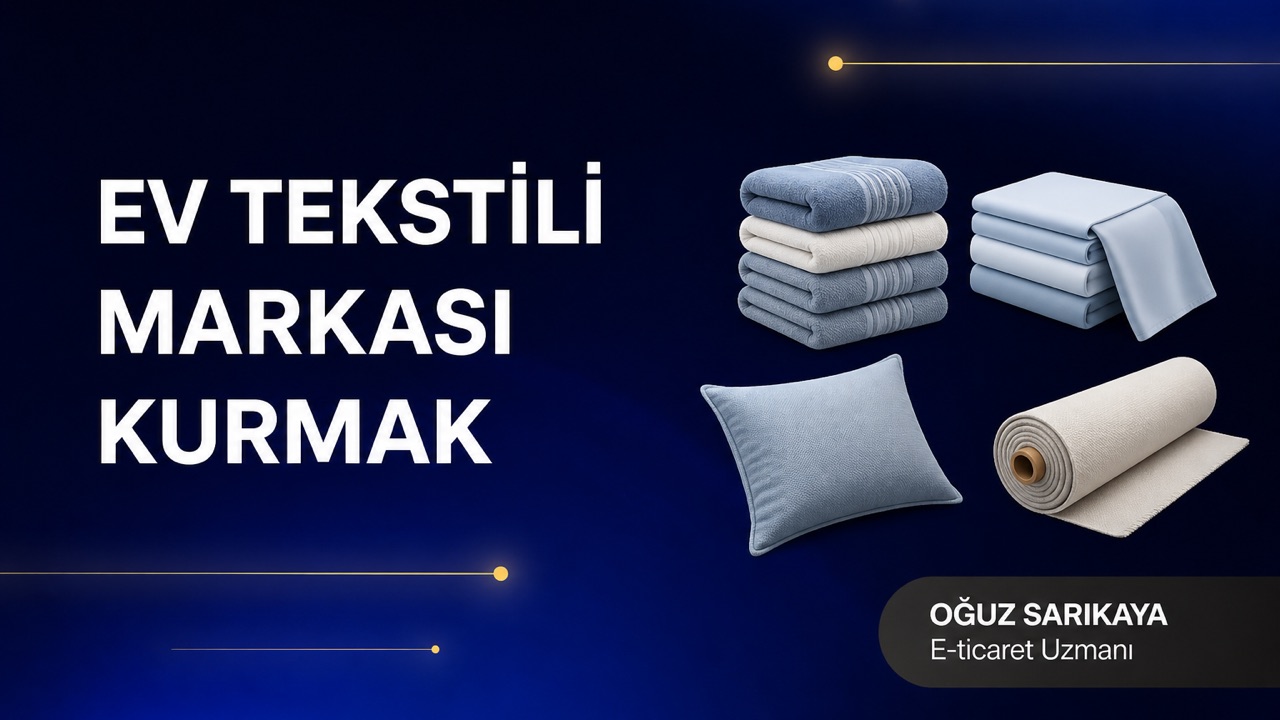 Ev Tekstili Markası Kurmak