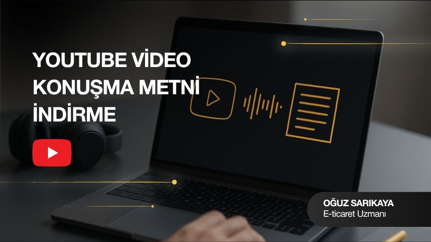 Youtube Video Konuşma Metni İndirme - oguzsarikaya.com