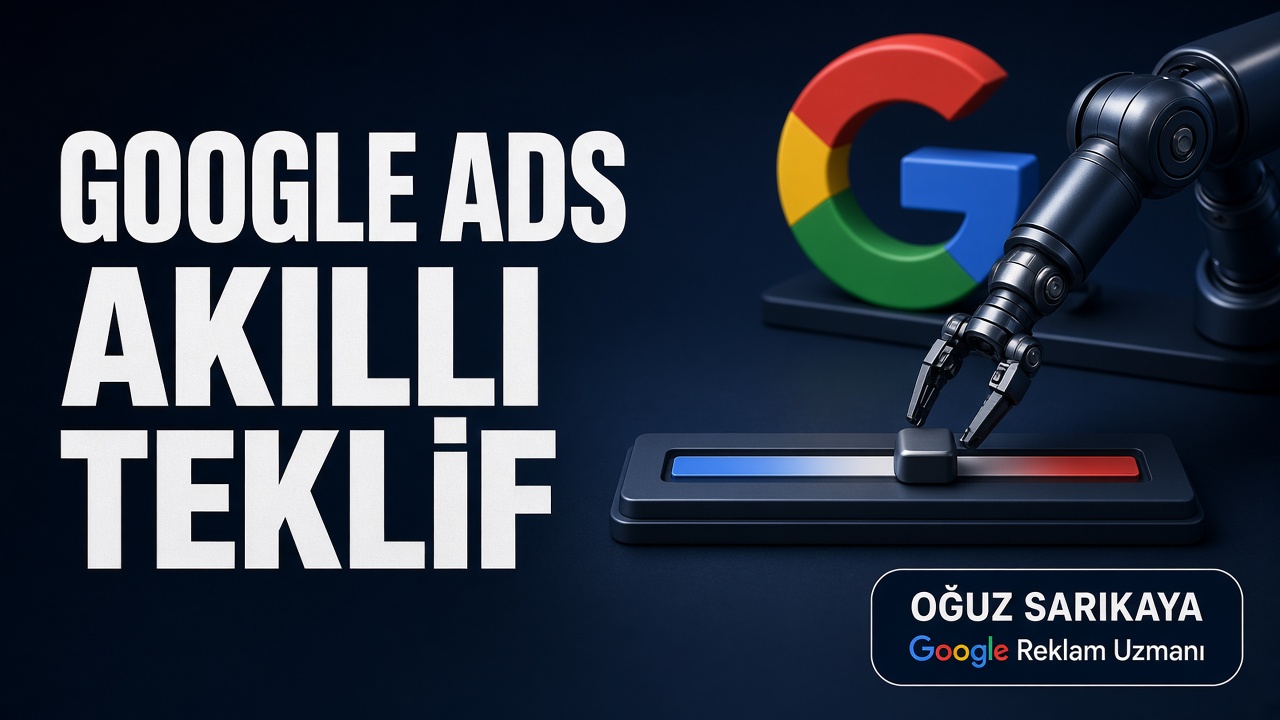 Google Ads Akıllı Teklif Nedir?