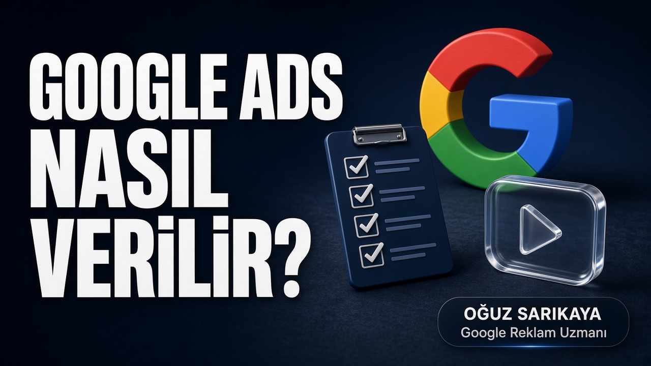 Google Ads Nasıl Verilir?