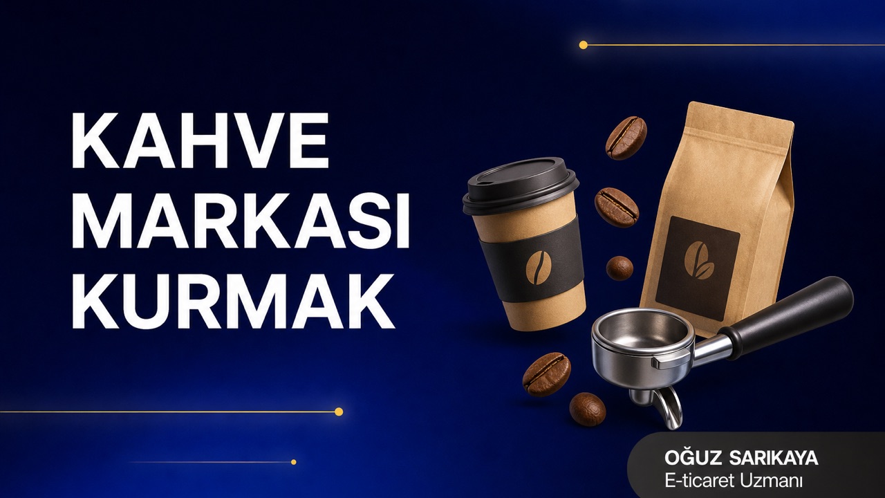 Kahve Markası Kurmak