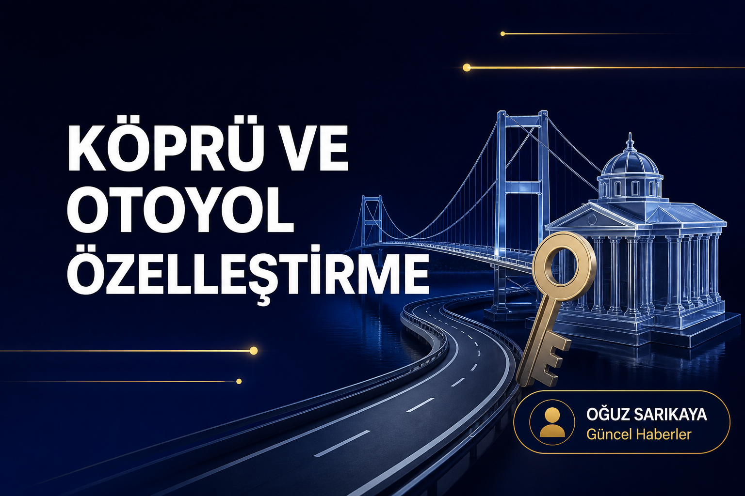Boğaz köprüleri, 8 otoyol ve 2 çevre yolu özelleştirme programında