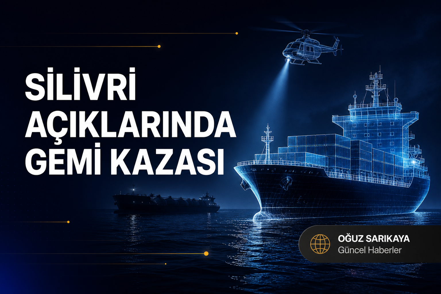 Silivri açıklarında MT Alsu ile Tuğberk İmamoğlu çarpıştı